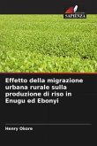 Effetto della migrazione urbana rurale sulla produzione di riso in Enugu ed Ebonyi
