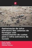 Optimização da infra-estrutura das colónias de formigas com conhecimento de custos para a infra-estrutura da nuvem