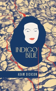 Indigo Blue - Dickson, Adam