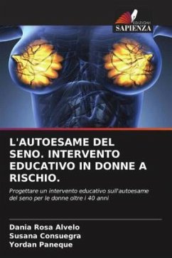 L'AUTOESAME DEL SENO. INTERVENTO EDUCATIVO IN DONNE A RISCHIO. - Alvelo, Dania Rosa;Consuegra, Susana;Paneque, Yordan