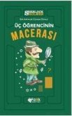 Üc Ögrencinin Macerasi