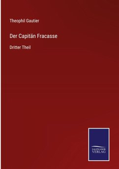 Der Capitän Fracasse - Gautier, Theophil