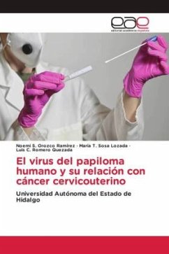 El virus del papiloma humano y su relación con cáncer cervicouterino - Orozco Ramírez, Noemi S.;Sosa Lozada, María T.;Romero Quezada, Luis C.