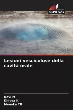 Lesioni vescicolose della cavità orale - M, Devi;K, Dhivya;TR, Menaka