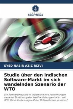 Studie über den indischen Software-Markt im sich wandelnden Szenario der WTO - AZIZ RIZVI, SYED NASIR