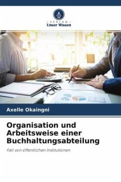 Organisation und Arbeitsweise einer Buchhaltungsabteilung - Okaingni, Axelle