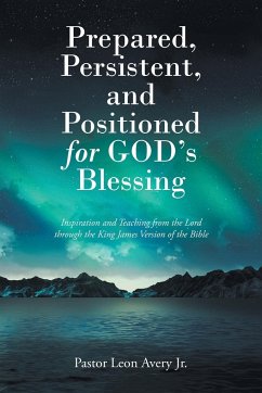 Prepared, Persistent, and Positioned for God's Blessing - Avery Jr., Pastor Leon