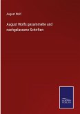 August Wolfs gesammelte und nachgelassene Schriften