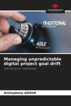 Managing unpredictable digital project goal drift - Adoun, Aristophane