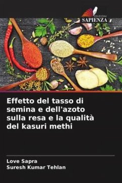 Effetto del tasso di semina e dell'azoto sulla resa e la qualità del kasuri methi - Sapra, Love;Tehlan, Suresh Kumar