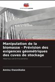 Manipulation de la biomasse - Prévision des exigences géométriques des cuves de stockage