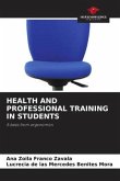HEALTH AND PROFESSIONAL TRAINING IN STUDENTS