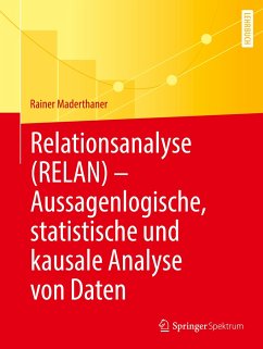 Relationsanalyse (RELAN) - Aussagenlogische, statistische und kausale Analyse von Daten - Maderthaner, Rainer