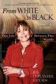 From WHITE to BLACK (eBook, ePUB) From WHITE to BLACK (eBook, ePUB)