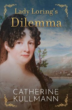 Lady Loring's Dilemma - Kullmann, Catherine