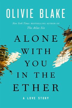 Alone with You in the Ether (eBook, ePUB) - Blake, Olivie