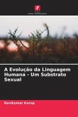 A Evolução da Linguagem Humana - Um Substrato Sexual