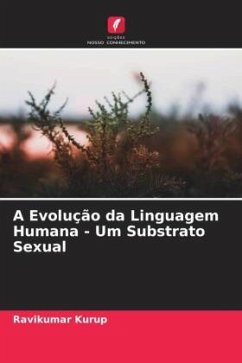 A Evolução da Linguagem Humana - Um Substrato Sexual - Kurup, Ravikumar