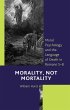 Morality, Not Mortality (eBook, ePUB) - Bild 1