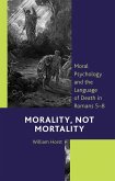 Morality, Not Mortality (eBook, ePUB)