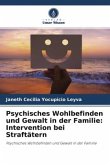 Psychisches Wohlbefinden und Gewalt in der Familie: Intervention bei Straftätern