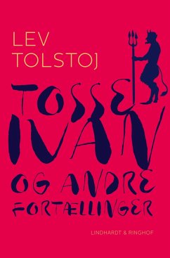 Tosse-Ivan og andre fortællinger - Tolstoj, Lev