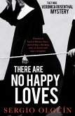 There Are No Happy Loves (eBook, ePUB) There Are No Happy Loves (eBook, ePUB)