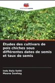 Études des cultivars de pois chiches sous différentes dates de semis et taux de semis