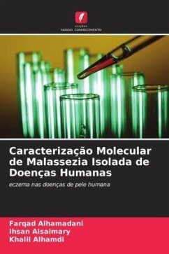 Caracterização Molecular de Malassezia Isolada de Doenças Humanas - Alhamadani, Farqad;Alsaimary, Ihsan Edan;Alhamdi, Khalil