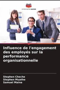 Influence de l'engagement des employés sur la performance organisationnelle - Cheche, Stephen;Muathe, Stephen;Maina, Samuel