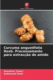 Curcuma angustifolia Roxb. Processamento para extracção de amido