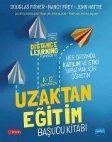 K-12 Siniflari Icin Uzaktan Egitim Kitabi - Fisher, Douglas; Frey, Nancy; Hattie, John