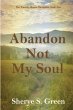 Abandon Not My Soul - Bild 1