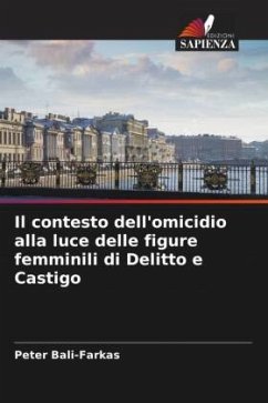 Il contesto dell'omicidio alla luce delle figure femminili di Delitto e Castigo - Bali-Farkas, Peter