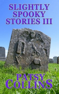 Slightly Spooky Stories III - Collins, Patsy