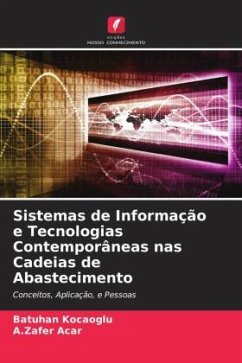 Sistemas de Informação e Tecnologias Contemporâneas nas Cadeias de Abastecimento - Kocaoglu, Batuhan;Acar, A.Zafer