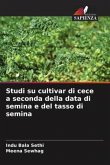 Studi su cultivar di cece a seconda della data di semina e del tasso di semina