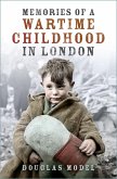 Memories of a Wartime Childhood in London (eBook, ePUB)