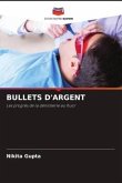 BULLETS D'ARGENT