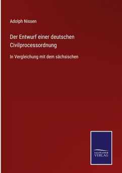 Der Entwurf einer deutschen Civilprocessordnung - Nissen, Adolph