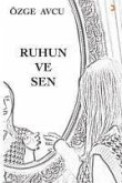 Ruhun ve Sen