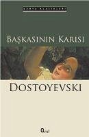Baskasinin Karisi - Mihaylovic Dostoyevski, Fyodor