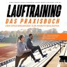 Lauftraining - Das Praxisbuch: Vom... - Bild 1