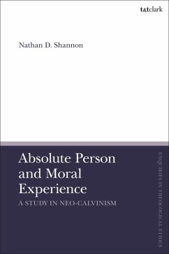 Absolute Person and Moral Experience (eBook, ePUB) - Shannon, Nathan D.