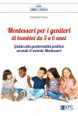 Montessori per i genitori di bambini da 3 a 6 anni (eBook, ePUB)