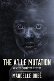 The A'lle Mutation (The A'lle Chronicles Mystery series, #2) (eBook, ePUB)