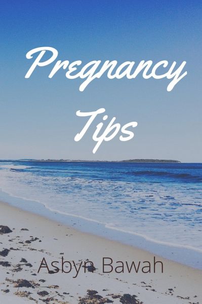 Pregnancy Tips (eBook, ePUB)