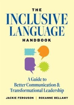The Inclusive Language Handbook (eBook, ePUB) - Ferguson, Jackie; Bellamy, Roxanne