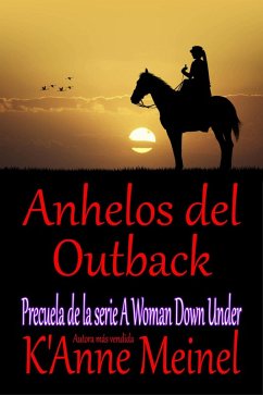 Anhelos del Outback (5) (eBook, ePUB) - Meinel, K'Anne