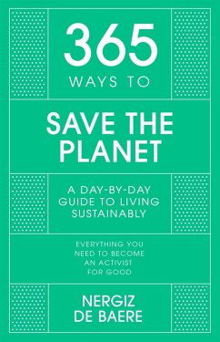 365 Ways to Save the Planet (eBook, ePUB) - Baere, Nergiz De